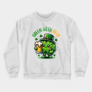 Green with Beer Crewneck Sweatshirt